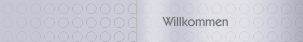 Willkommen